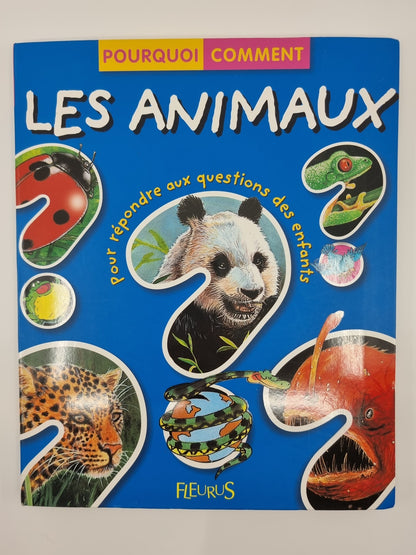 Livre - Les animaux pourquoi/comment ?