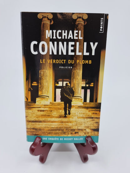 Livre - Le verdict du plomb. Tout le monde ment. Les flics. Les avocats. Les clients. Même les jurés.