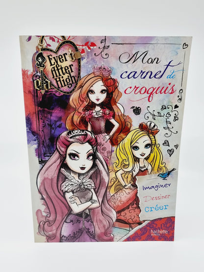 Mon carnet de croquis - Ever After High