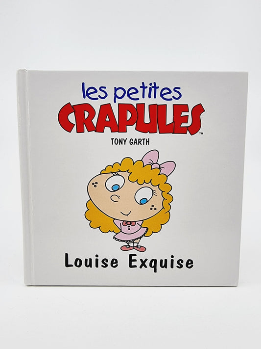 Livre - Les petites crapules, Louise Exquise