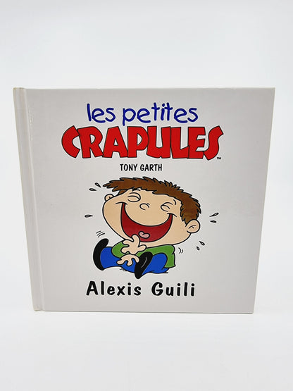 Livre - Les petites crapules, Alexis Guili
