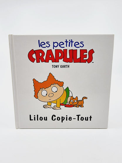 Livre - Les petites crapules, Lilou Copie-Tout
