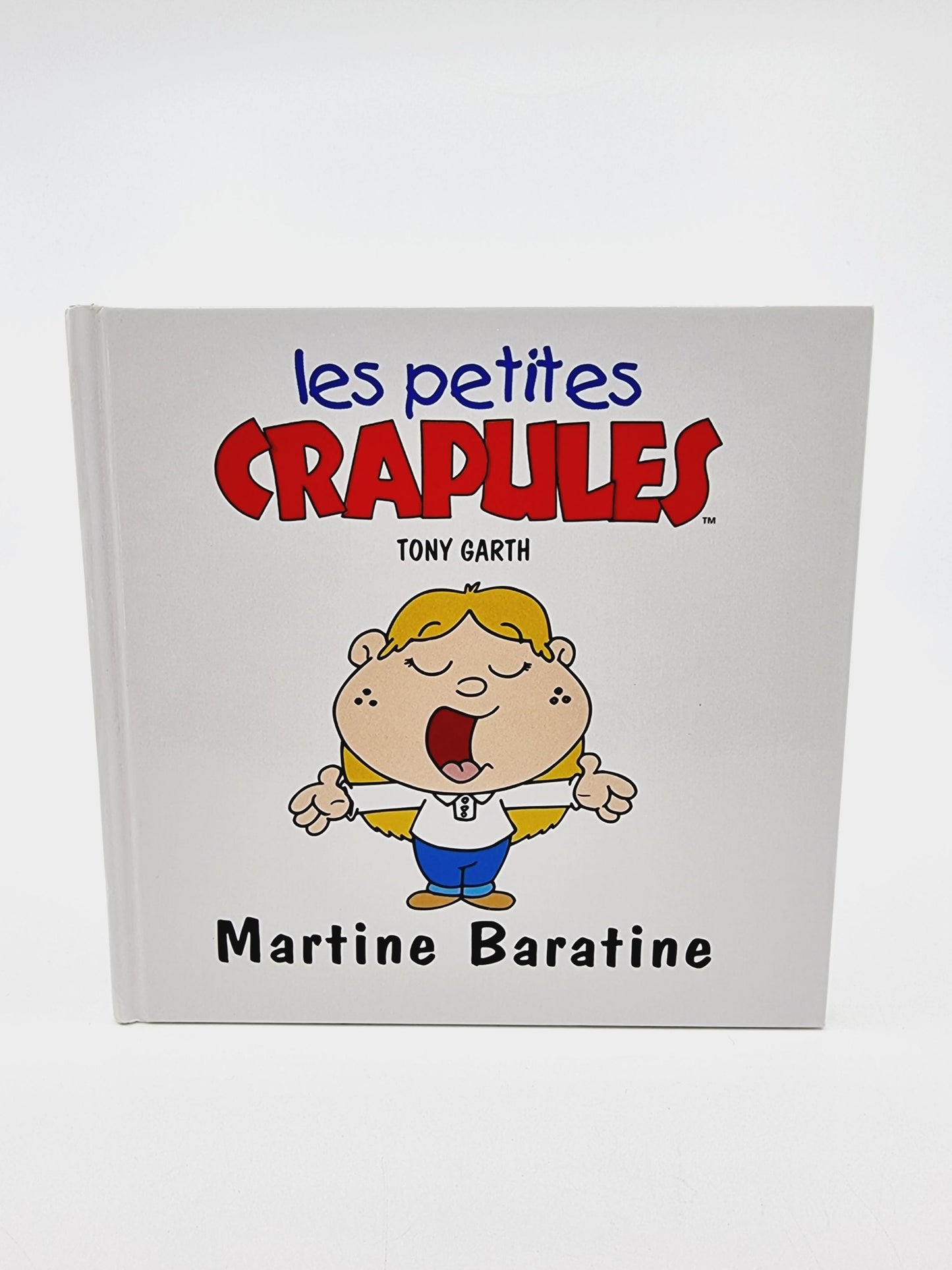 Livre - Les petites crapules, Martine Baratine