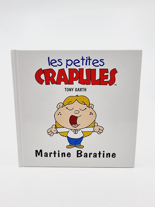 Livre - Les petites crapules, Martine Baratine