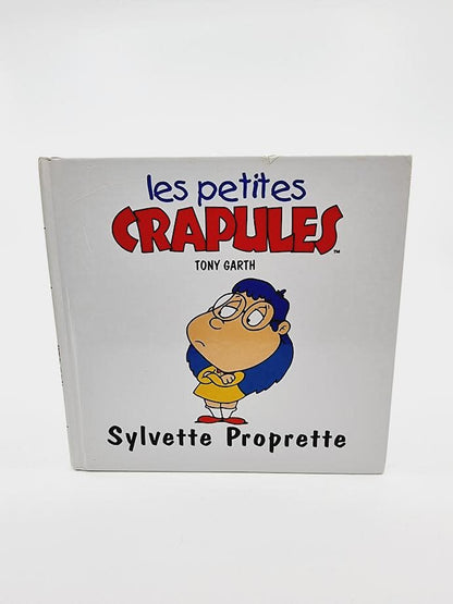 Livre - Les petites crapules, Sylvette Proprette