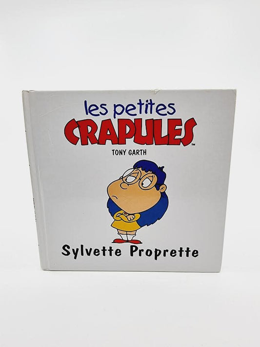 Livre - Les petites crapules, Sylvette Proprette
